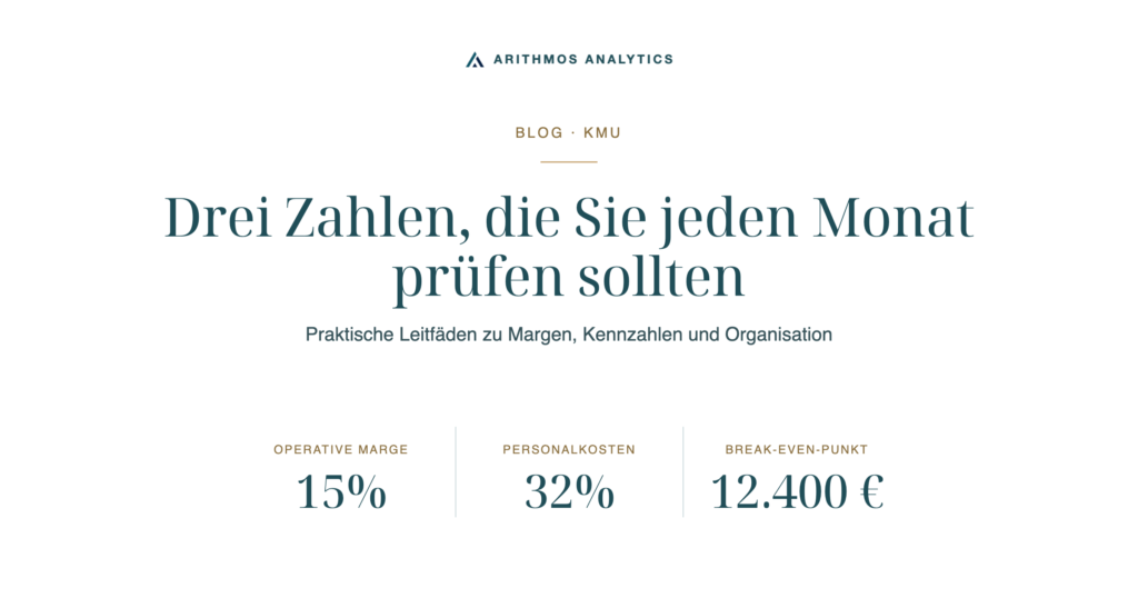 Drei Zahlen, die Sie jeden Monat prüfen sollten: Operative Marge 15%, Personalkosten 32%, Break-even-Punkt 12.400 €